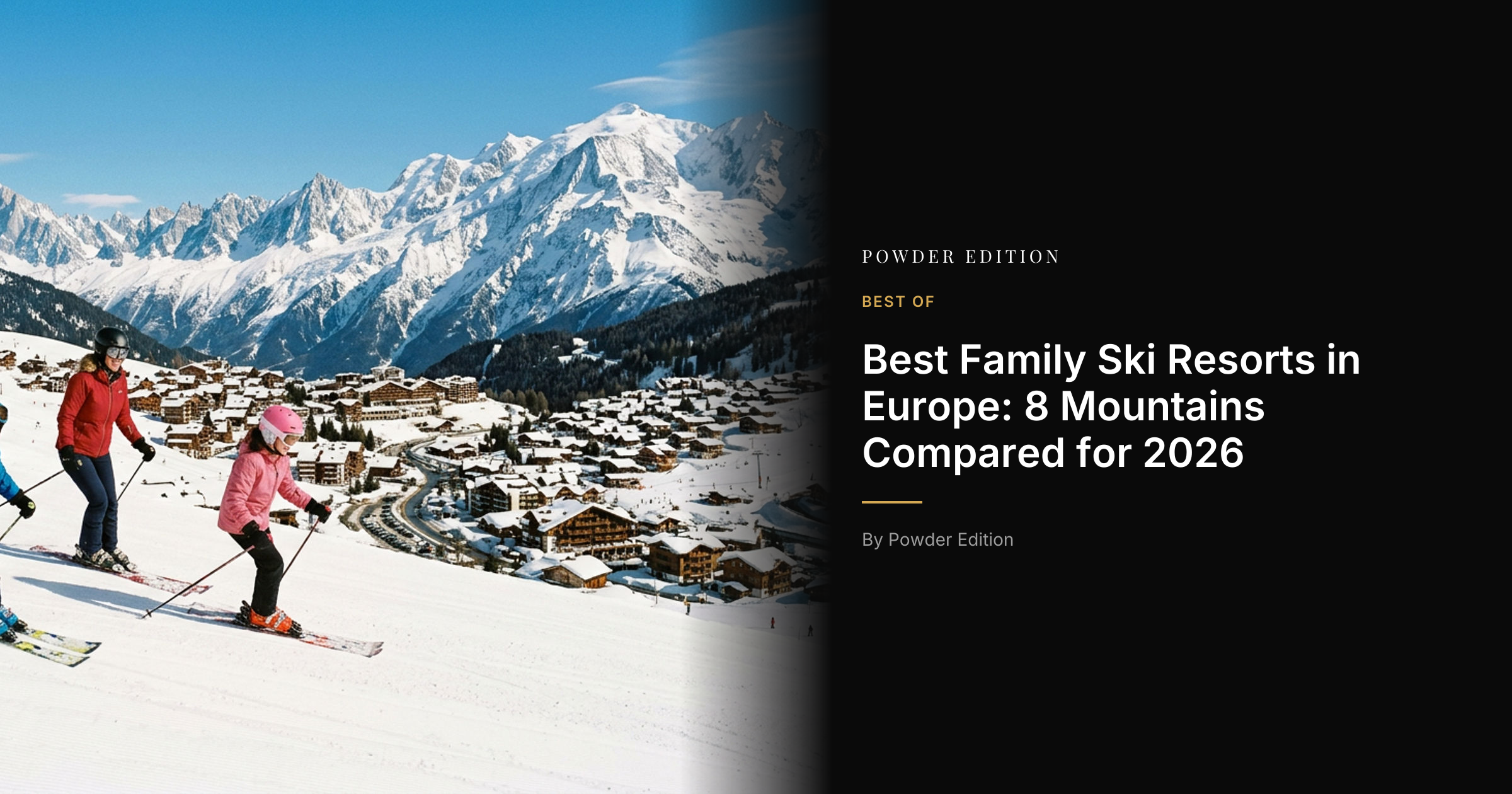 Best Family Ski Resorts in Europe: 8 Picks for 2026 | Powder Edition